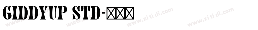 Giddyup Std字体转换